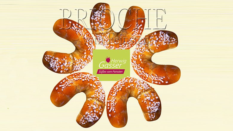 Brioche vom Feinsten, © Herwig Gasser GmbH Brioche vom Feinsten, © Herwig Gasser GmbH