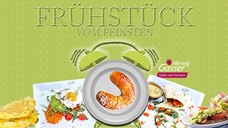 Frühstück vom Feinsten, © Herwig Gasser GmbH Frühstück vom Feinsten, © Herwig Gasser GmbH
