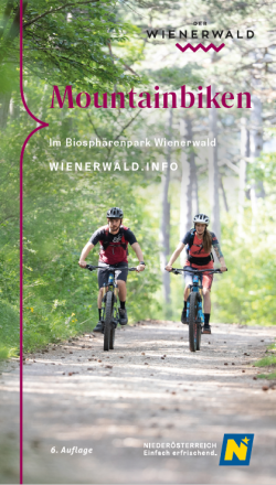 Mountainbiken im Biosphärenpark Wienerwald 6. Auflage