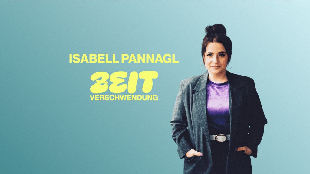  Isabell Pannagl – „Zeitverschwendung“