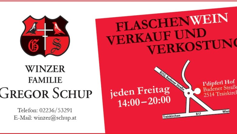 Werbung für Flaschenweinverkauf und Verkostung bei Winzer Gregor Schup in Traiskirchen.