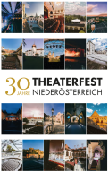 30 Jahre Theaterfest Niederösterrreich
